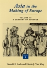 Image for Asia in the making of Europe.Volume III,: A Century of advance