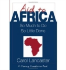 Image for Aid to Africa : So Much To Do, So Little Done