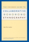 Image for The Chicago Guide to Collaborative Ethnography