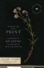 Image for Interacting with print: elements of reading in the era of print saturation