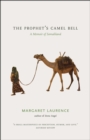 Image for The Prophet&#39;s Camel Bell : A Memoir of Somaliland