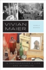 Image for Vivian Maier: A Photographer&#39;s Life and Afterlife