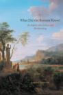 Image for What did the Romans know?: an inquiry into science and worldmaking