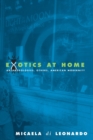 Image for Exotics at home  : anthropologies, others, American modernity