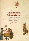 Image for Children&#39;s literature  : a reader&#39;s history, from Aesop to Harry Potter
