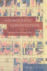 Image for The Democratic constitution  : experimentalism and interpretation