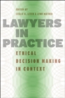 Image for Lawyers in practice  : ethical decision making in context