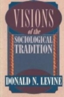 Image for Visions of the Sociological Tradition