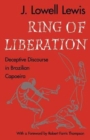 Image for Ring of Liberation : Deceptive Discourse in Brazilian Capoeira
