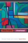 Image for Slow trains overhead  : Chicago poems and stories