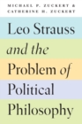 Image for Leo Strauss and the Problem of Political Philosophy