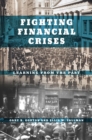 Image for Fighting financial crises: learning from the past