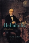 Image for Helmholtz : A Life in Science