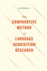 Image for The Comparative Method of Language Acquisition Research