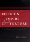 Image for Religion, Empire, and Torture : The Case of Achaemenian Persia, with a Postscript on Abu Ghraib