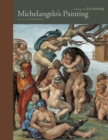 Image for Michelangelo&#39;s Painting: Selected Essays