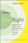 Image for Cite right  : a quick guide to citation styles--MLA, APA, Chicago, the sciences, professions, and more