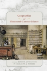 Image for Geographies of Nineteenth-Century Science