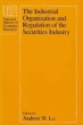 Image for The Industrial Organization and Regulation of the Securities Industry