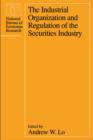 Image for The industrial organization and regulation of the securities industry