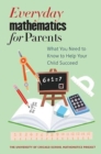 Image for Everyday mathematics for parents  : what you need to know to help your child succeed