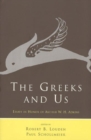 Image for The Greeks and Us : Essays in Honor of Arthur W. H. Adkins