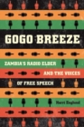 Image for Gogo breeze  : Zambia&#39;s radio elder and the voices of free speech
