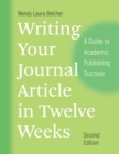 Image for Writing Your Journal Article in Twelve Weeks, Second Edition: A Guide to Academic Publishing Success