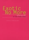 Image for Exotic No More