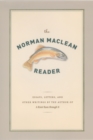 Image for The Norman Maclean Reader : 43870