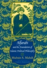 Image for Alfarabi and the Foundation of Islamic Political Philosophy