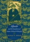 Image for Alfarabi and the Foundation of Islamic Political Philosophy