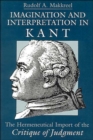 Image for Imagination and interpretation in Kant  : the hermeneutical import of the Critique of judgement