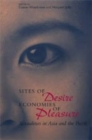 Image for Sites of Desire/Economies of Pleasure : Sexualities in Asia and the Pacific