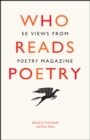 Image for Who Reads Poetry – 50 Views from &quot;Poetry&quot; Magazine