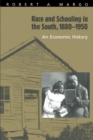 Image for Race and Schooling in the South, 1880-1950: An Economic History : 22