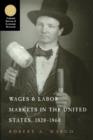 Image for Wages and labor markets in the United States, 1820-1860