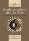 Image for Fundamentalisms and the state  : remaking polities, economies, and militance