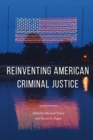 Image for Reinventing American criminal justice