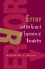 Image for Error and the Growth of Experimental Knowledge