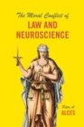 Image for The Moral Conflict of Law and Neuroscience