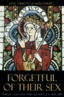 Image for Forgetful of their sex: female sanctity and society, ca. 500-1100 : 55423