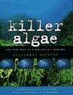 Image for Killer algae  : the true tale of biological invasion