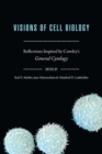 Image for Visions of cell biology  : reflections inspired by Cowdry&#39;s &quot;General cytology&quot;