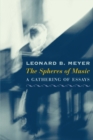 Image for The spheres of music  : a gathering of essays