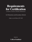Image for Requirements for Certification of Teachers, Counselors, Librarians, Administrators for Elementary and Secondary Schools, Eighty-second Edition, 2017-2018
