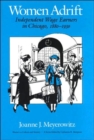 Image for Women Adrift : Independent Wage Earners in Chicago, 1880-1930