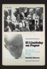 Image for El Lissitzky on paper  : print culture, architecture, politics, 1919-1933