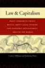 Image for Law and capitalism: what corporate crises reveal about legal systems and economic development around the world