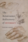 Image for The Renaissance Rediscovery of Intimacy